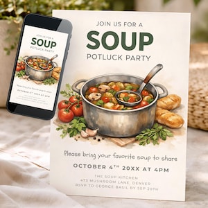 May include: A watercolor-style invitation for a soup potluck party. The invitation features a pot of soup with tomatoes and mushrooms, a ladle, and the text "Join us for a Soup Potluck Party." A smartphone displays the same invitation.