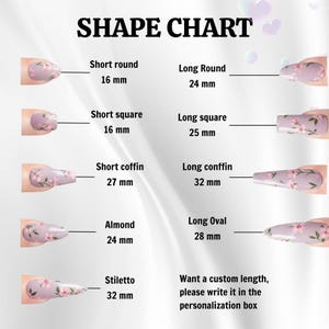 May include: A nail shape chart with various nail styles, including short round (16 mm), long round (24 mm), short square (16 mm), long square (25 mm), short coffin (27 mm), long coffin (32 mm), almond (24 mm), long oval (28 mm), and stiletto (32 mm).