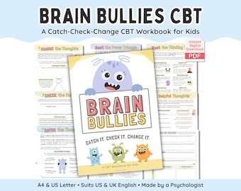 Brain Bullies CBT Workbook for Kids to Catch, Check, Change Unhelpful Thoughts (Digital Download)