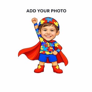 May include: Cartoon illustration of a child dressed as a superhero. The child wears a puzzle-piece patterned outfit, a red cape, and boots. The image includes the text "ADD YOUR PHOTO" in dark blue letters at the top.