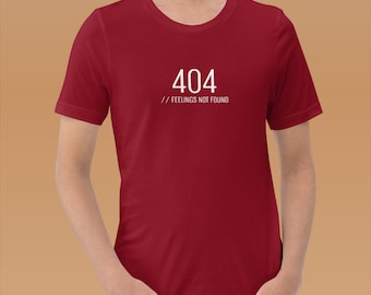 404 Feelings Not Finder T-Shirt: Lustiges Geek Programmierer T-Shirt
