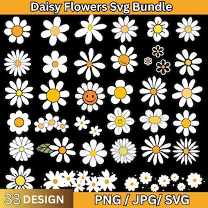 May include: A digital collection of daisy flower designs, featuring white petals and yellow or orange centres. Some daisies have smiley faces. The image includes the text "Daisy Flowers Svg Bundle", "33 DESIGN", and "PNG / JPG / SVG" on a black background.