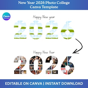 May include: A white Canva template for a 2026 New Year photo collage. The design features the numbers 2026 with photo placeholders, and the text "Happy New Year". The template is labeled "Editable on Canva | Instant Download".