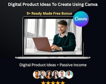 Digital Product Ideas Guide | Passive Income & Etsy Business Starter Kit | Online Side Hustle Guide + 5 Free Bonuses