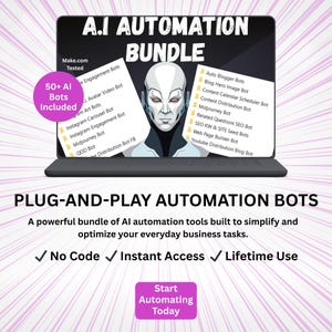 May include: A laptop screen displays "A.I. AUTOMATION BUNDLE" with a futuristic face graphic. The screen shows lists of bots, including "Auto Blogger Bots" and "Instagram Engagement Bot." Text below reads "PLUG-AND-PLAY AUTOMATION BOTS."