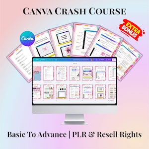 K&ouml;nnte beinhalten: Ein Computermonitor, der ein Canva Crash Course-Tutorial anzeigt. Das Bild zeigt verschiedene Seiten des Kurses mit dem Text "CANVA CRASH COURSE" oben. Zus&auml;tzlicher Text enth&auml;lt "EXTRA BONUS" und "Basic To Advance | PLR & Resell Rights."