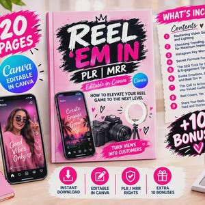 May include: A pink digital guide titled REEL EM IN PLR | MRR with 20 pages, featuring a smartphone displaying a social media interface, a camera, and a ring light. Includes a list of contents, 10 bonuses, and text indicating it is editable in Canva.