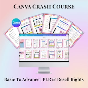 Puede incluir: Un monitor de computadora muestra un curso intensivo de Canva, rodeado de páginas impresas. El curso cubre temas de nivel básico a avanzado. La imagen incluye el logotipo de Canva y el texto "Basic To Advance | PLR & Resell Rights."