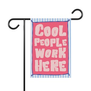 Funny flag, Cool People Work Here Garden Flag | Pink Retro Typographic Yard Banner