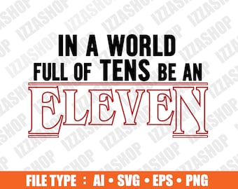 Be An Eleven Cut File: AI SVG PNG Vector (Instant Download)