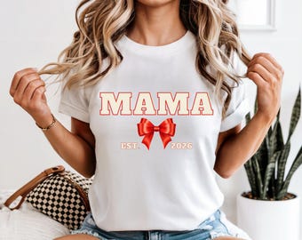Mama Established 2026 Shirt, Future Mom T-Shirt, Pregnancy Announcement Shirt, New Mom Gift, Bella Canvas 3001 Soft Unisex Tee, Mama 2026