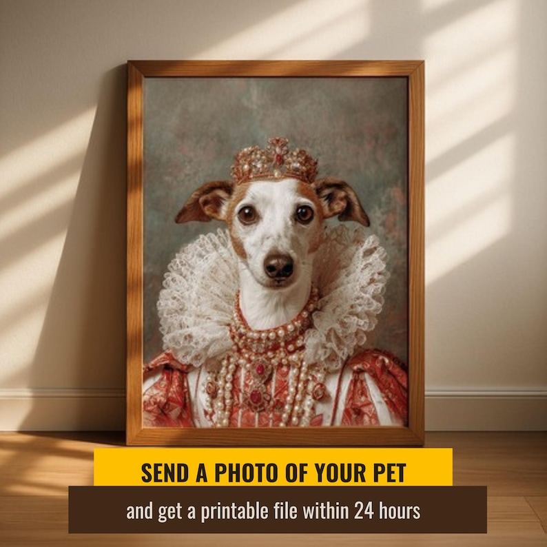Puede incluir: Retrato enmarcado de un perro vestido con atuendo real, que incluye una corona, un collar de perlas y un cuello con volantes. El perro tiene pelaje marr&oacute;n y blanco. El marco es de madera. El texto en la parte inferior dice "SEND A PHOTO OF YOUR PET and get a printable file within 24 hours."