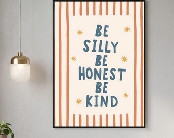Be Silly Be Honest Be Kind Print: Striped Kids Room Decor, Nursery Poster- Digital Download