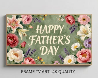 Happy Father’s Day Samsung Frame TV Art, Floral Watercolor TV Display, Digital Download Screen Saver