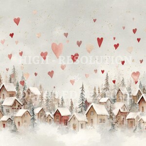 May include: Watercolor illustration of a winter village scene with snow-covered rooftops and evergreen trees. Red and pink hearts float in the sky above the houses. The text "HIGH RESOLUTION" is partially visible.