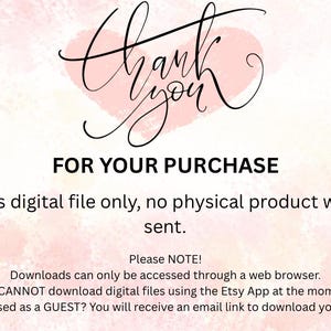 May include: A digital file announcement with the words "Thank You" in elegant script above the text "FOR YOUR PURCHASE." The background has a watercolor effect in shades of pink. Additional text clarifies that this is a digital file only.