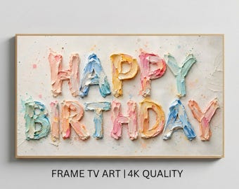 Happy Birthday Frame TV Art, Oil Paint Typography Screen Saver, Samsung Frame TV Display, Birthday TV Decor