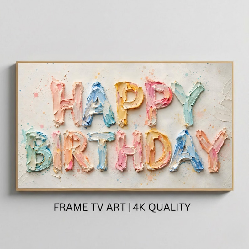 Happy Birthday Frame TV Art, Oil Paint Typography Screen Saver, Samsung Frame TV Display, Birthday TV Decor