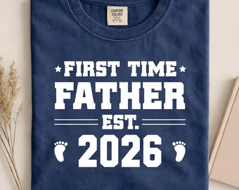 Maglietta "Primo papà - Data prevista: 2026", regalo per neo papà, maglietta per la festa del papà