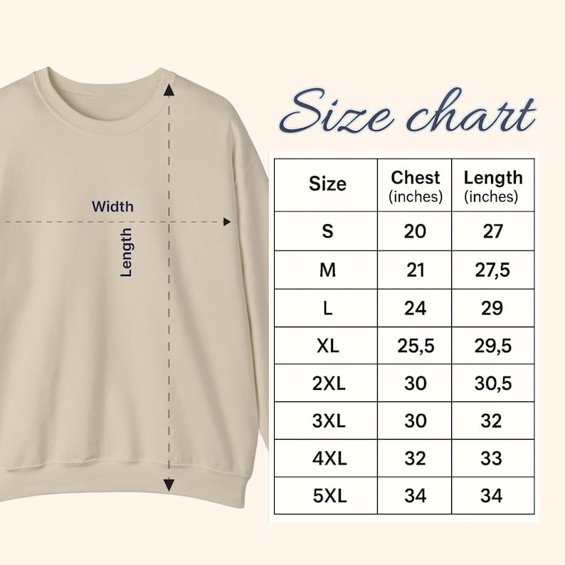May include: A beige crewneck sweatshirt shown with a size chart. The chart displays measurements in inches for sizes S through 5XL, detailing chest and length dimensions. Arrows indicate the width and length measurement points on the garment.