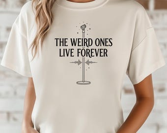 Alternative Music Tribute T-Shirt The Weird Ones Live Forever Minimal Memorial Graphic Tee