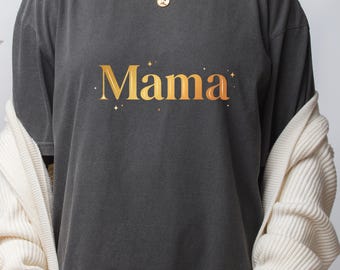 Gold Mama T-Shirt: Elegant Mother's Day Gift Tee