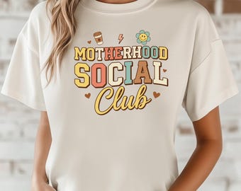 Motherhood Social Club T-Shirt: Trendy Mom Graphic Tee