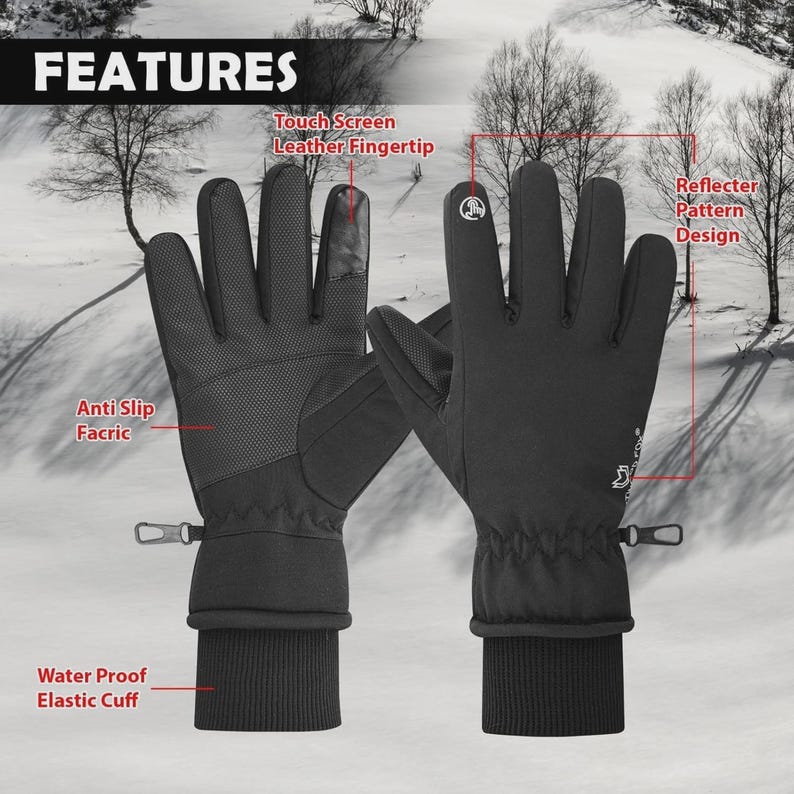 May include: Black winter gloves with the word "FEATURES" at the top. The gloves have a touch screen leather fingertip, anti-slip fabric, and a water-proof elastic cuff. The gloves also have a reflective pattern design.