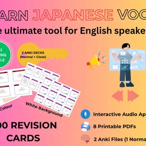 May include: Image promoting Japanese vocabulary learning. Features the text "LEARN JAPANESE VOCAB" and "The ultimate tool for English speakers!" Includes a 3-in-1 learning bundle, 400 revision cards, 2 Anki decks, an interactive audio app, 8 printable PDFs, and 2 Anki files.