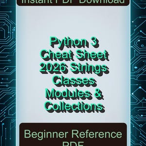 Puede incluir: Un gráfico de descarga digital con un fondo de placa de circuito. La imagen presenta el texto "Descarga instantánea de PDF" y "Python 3 Cheat Sheet 2026 Strings Classes Modules & Collections Beginner Reference PDF."