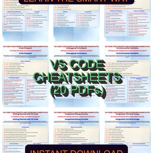 Könnte beinhalten: Eine Sammlung von VS Code Cheatsheets und Tastenkombinationen, mit dem Text "Learn the Smart Way" und "Instant Download". Das Bild zeigt mehrere Tafeln mit detaillierten Informationen zu Code-Snippets, Debugging und mehr. Der Text "VS Code Cheatsheets (20 PDFs)" ist ebenfalls sichtbar.