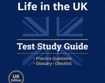 Life in the UK Test Study Guide 2024 – Complete Exam Prep PDF – Practice Questions Glossary Checklist