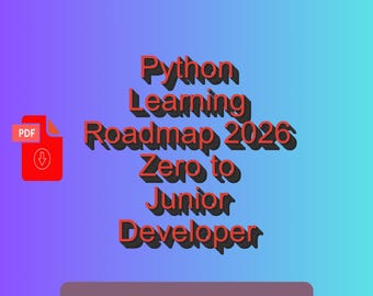 Python Learning Roadmap 2026 — Zero to Junior Developer | Data Automation & Web Track | PDF Instant Download