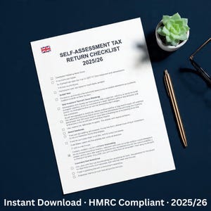 May include: A white self-assessment tax return checklist for 2025/26 with the Union Jack flag in the top left corner. A gold pen, glasses, and a small succulent plant are on the dark blue surface. The text "Instant Download • HMRC Compliant • 2025/26" is at the bottom.