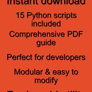 May include: An orange background with black text advertising a digital download. The text reads "Instant download," "15 Python scripts included," and "Comprehensive PDF guide."