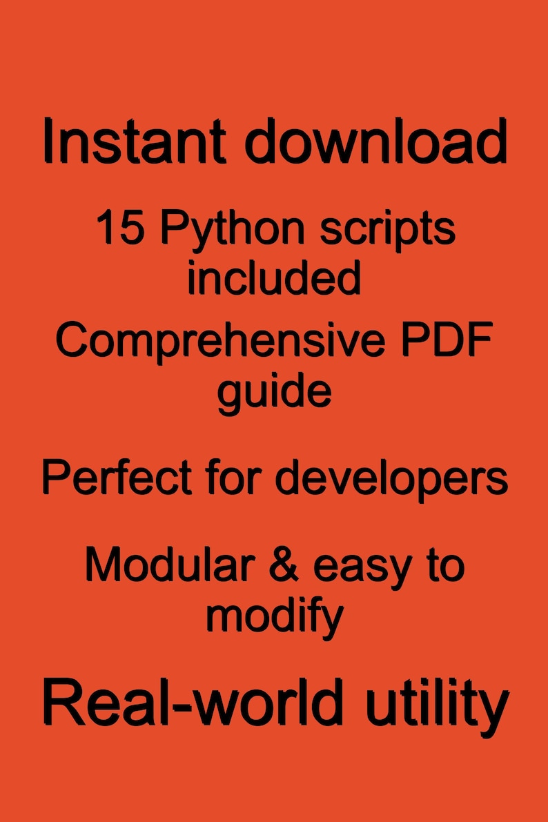 May include: An orange background with black text advertising a digital download. The text reads "Instant download," "15 Python scripts included," and "Comprehensive PDF guide."
