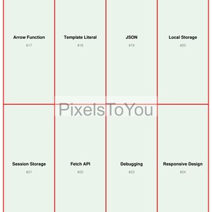May include: A graphic with a grid design, featuring red borders and light green sections. Text includes "Arrow Function," "Template Literal," "JSON," "Local Storage," "Session Storage," "Fetch API," "Debugging," and "Responsive Design." The text "Pixels To You" is also present.