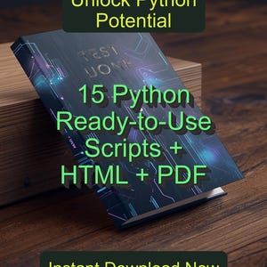 Może przedstawiać: Książka z tytułem "Unlock Python Potential" i tekstem "15 Python Ready-to-Use Scripts + HTML + PDF". Książka leży na drewnianej powierzchni i ma ciemną okładkę z wzorem płytki drukowanej.