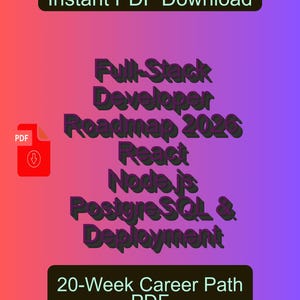 Hoja de ruta para desarrolladores full-stack 2026: React, Node.js, PostgreSQL e implementación / Plan de carrera de 20 semanas (PDF)