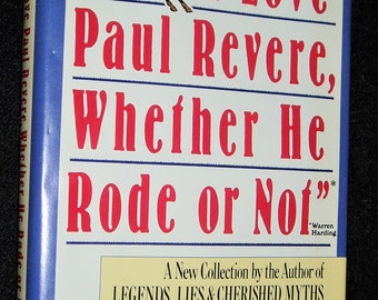 Primera edición, I Love Paul Revere, Ya sea Rode o No, Richard Shenkman