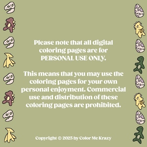 Puede incluir: P&aacute;gina para colorear digital con fondo verde claro y borde tem&aacute;tico de dinosaurios. El texto dice: "Tenga en cuenta que todas las p&aacute;ginas para colorear digitales son S&Oacute;LO PARA USO PERSONAL." Copyright 2025 by Color Me Krazy.