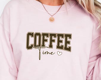 Coffee Time Sweatshirt, Retro Coffee Sweatshirt,  Coffee Lover Crewneck,  Minimalist Coffee Sweater, Casual Graphic Top, Shirt for women