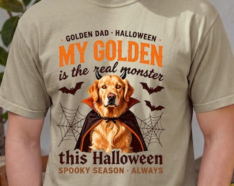 Golden Retriever Halloween Shirt, Golden Dad Shirt, My Golden Is The Real Monster This Halloween Tee, Dog Dad Gift, Spooky Season Tee