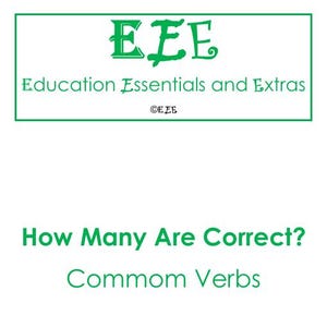 May include: White background with green text and a green border. The text reads "EEE Education Essentials and Extras" and "How Many Are Correct? Common Verbs."