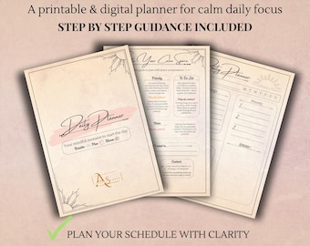 May include: A printable and digital daily planner with the text "CALM & SOFT DAILY PLANNER". The planner includes step-by-step guidance and features pages for prioritizing tasks and notes. The text "PLAN YOUR SCHEDULE WITH CLARITY" is also visible.