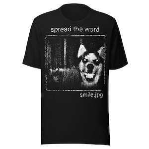 Creepypasta Smile Dog Unisex t-shirt