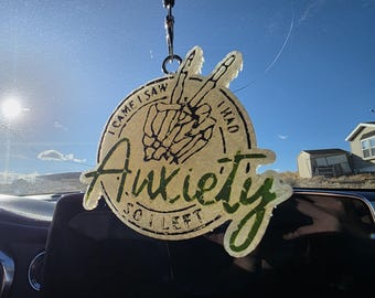 I Had Anxiety Freshie