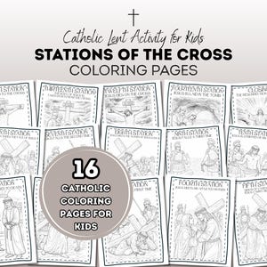 May include: A collection of 16 Catholic Stations of the Cross coloring pages for kids. Each page features a different scene from the Stations of the Cross, with text describing the scene. The pages are black and white line drawings.