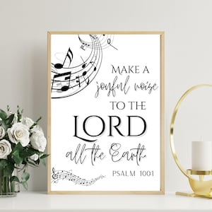 Psalm 100:1 Wall Art | Make a Joyful Noise to the Lord | Christian Bible Verse Printable | 100th Etsy Listing | 3 Background Options