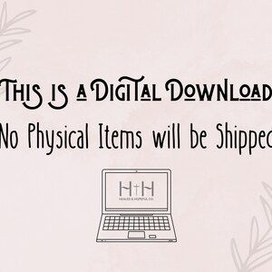Puede incluir: Un anuncio de descarga digital con el texto "THIS IS A DIGITAL DOWNLOAD" y "No Physical Items will be Shipped." Tambi&eacute;n se muestra un port&aacute;til con el logotipo "H+H HEALED & HOPEFUL CO". El fondo es un lavado de acuarela rosa claro con acentos de hojas.
